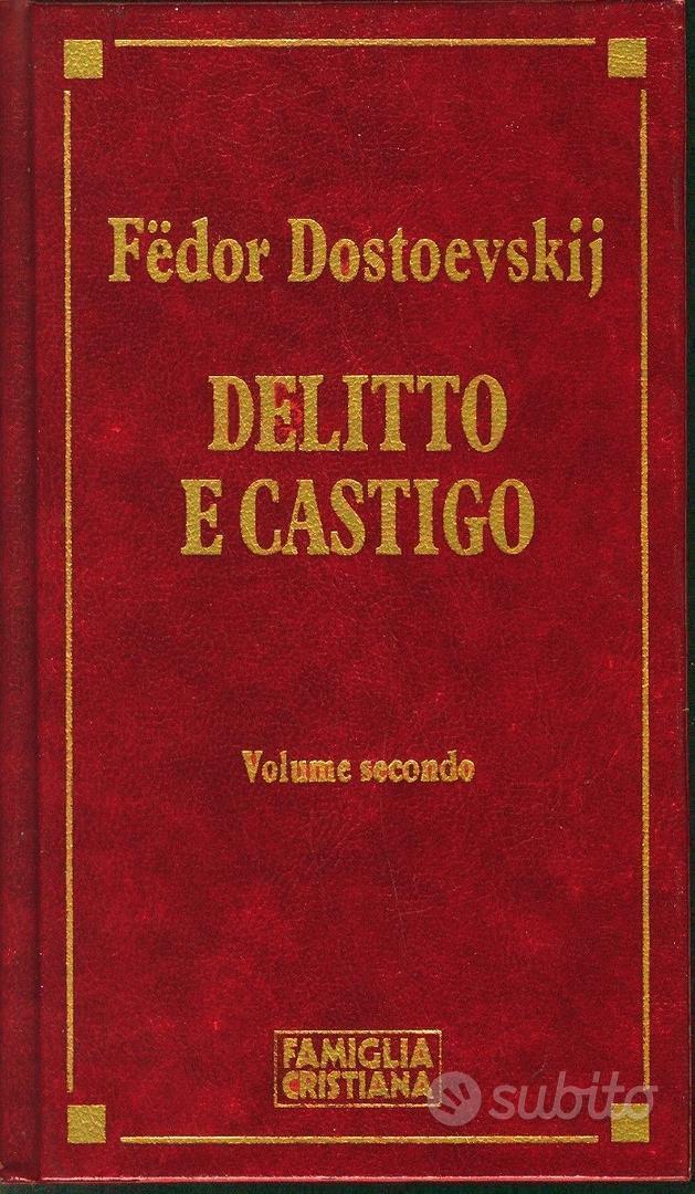 Fëdor Dostoevskij, Delitto e castigo