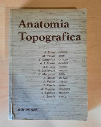 Anatomia Topografica (E. Brizzi)