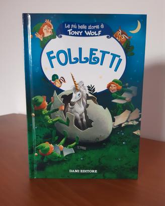 Folletti - Le più belle storie di Tony Wolf 