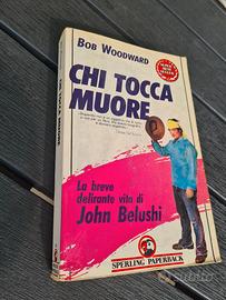 Chi tocca muore john belusci bob woodward 