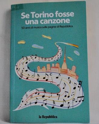 SE TORINO FOSSE UNA CANZONE