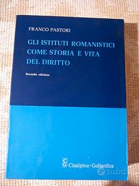Gli istituti romanistici come storia e vita del di