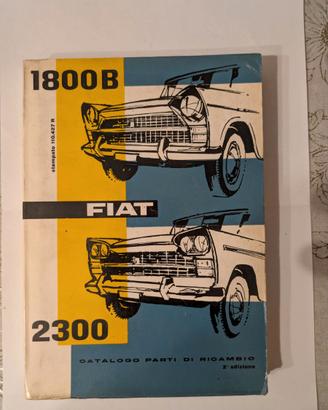 Catalogo Originale FIAT 1800B 2300 Parti di Ricamb