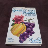 Hoepli, coltivare giardino orto e frutteto.