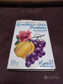 Hoepli, coltivare giardino orto e frutteto.