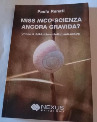 01) Libro "  Miss inco-scienza ancora gravida  ?