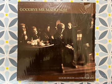 Goodbye Mr. Mackenzie "Good Deeds And Dirty Rags"