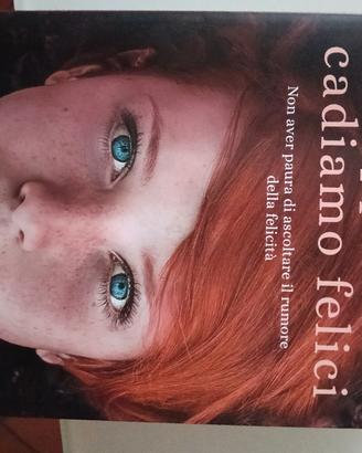 libro eppure cadiamo felici 