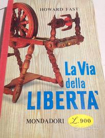 La via della libertà howard fast mondadori 1960