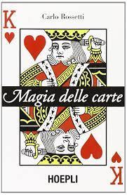 Magia delle carte, manuale di Carlo Rossetti
