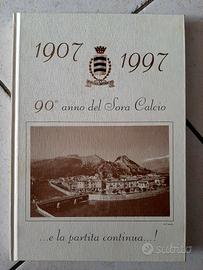 90° Anno Del Sora Calcio 1907 1997 E La Partita Co