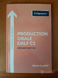 Manuale di preparazione alla prova orale - DALF C1
