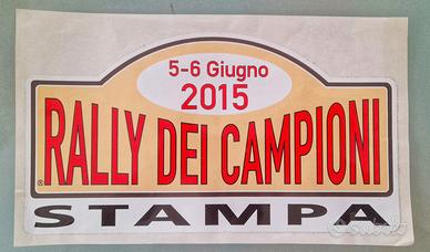 RALLY DEI CAMPIONI 2015 TARGA PRESS / STAMPA