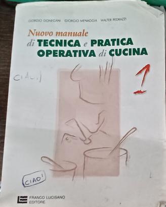 Manuale di tecnica e pratica operativa in cucina