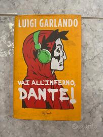 Vai all’inferno Dante!
