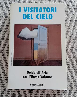 I visitatori del cielo Hubert Aupetit 1990