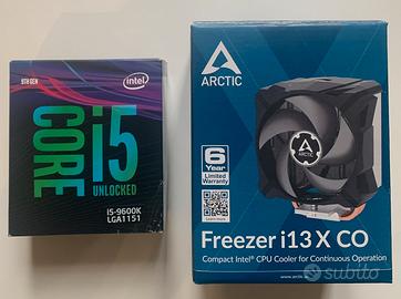 Processore i5 9600k + dissipatore Artic i13 xco