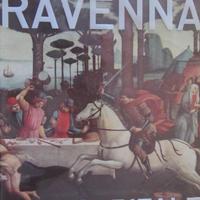 Ravenna una capitale. Storia, costumi e tradizioni