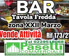 Zona XXII Marzo, BAR TAVOLA FREDDA