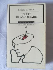 Erich Fromm L'ARTE DI ASCOLTARE