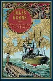 VIAGGIO AL CENTRO DELLA TERRA - Verne