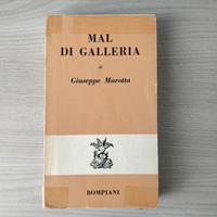 Giuseppe Marotta - Mal di galleria