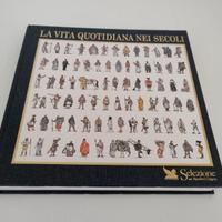 La vita quotidiana nei secoli Selezione dal Reader