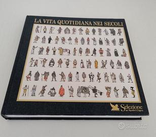 La vita quotidiana nei secoli Selezione dal Reader