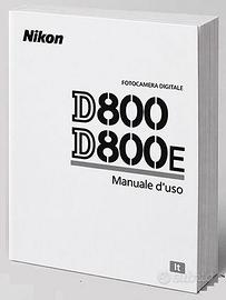 MANUALE PER NIKON D800 E D850