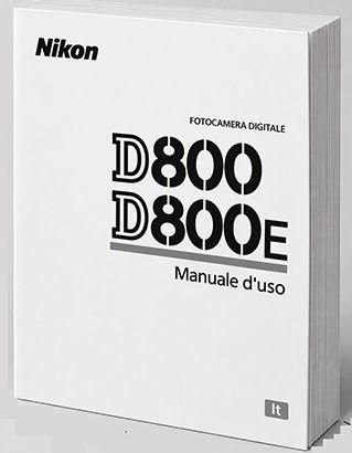 MANUALE PER NIKON D800 E D850