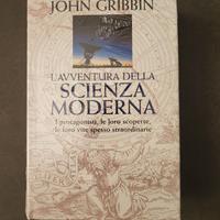 L'avventura della scienza moderna - John Gribbin