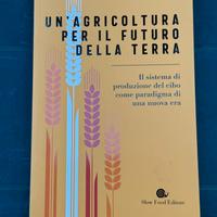 Un’agricoltura per il futuro della terra