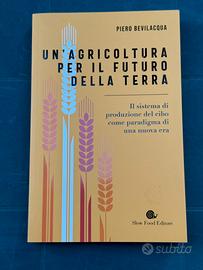 Un’agricoltura per il futuro della terra