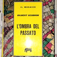 L'ombra del passato Gilbert Cesbron  libro vintage