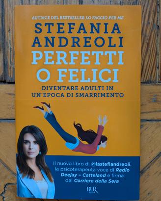 Perfetti o felici - Stefania Andreoli