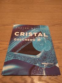 Cristal L'arte dello zucchero  | Davide Malizia