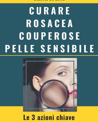 Curare Rosacea Couperose e Pelle Sensibile