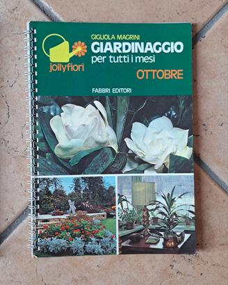 Giardinaggio per tutti i mesi Fabbri 1975 Ottobre