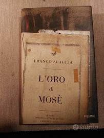 Franco Scaglia - L'oro di Mosè - Piemme 2006