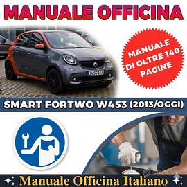 MANUALE OFFICINA SMART FORTWO W453 (2013 - OGGI)