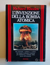 L'invenzione della bomba atomica - Richard Rhodes