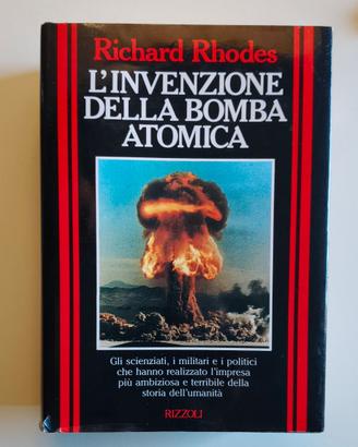 L'invenzione della bomba atomica - Richard Rhodes