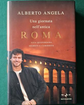 Una giornata nell'antica Roma - Alberto Angela