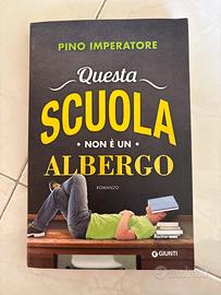 Questa scuola non è un albergo