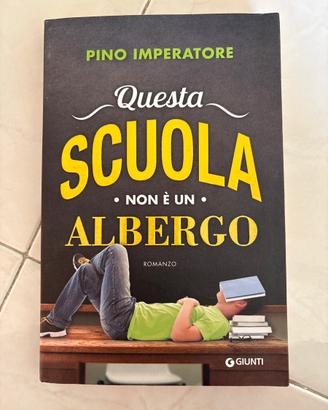 Questa scuola non è un albergo