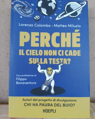 Perchè il cielo non ci cade sulla testa?