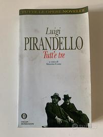 Luigi Pirandello Tutt’e tre