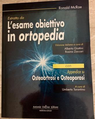 L'esame obiettivo di ortopedia. Antonio Delfino