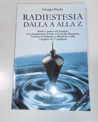 Radioestesia e Radionica (Giorgio Picchi)