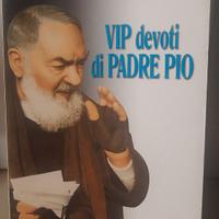 libro_"vip devoti di padre Pio_(santino Spartá)